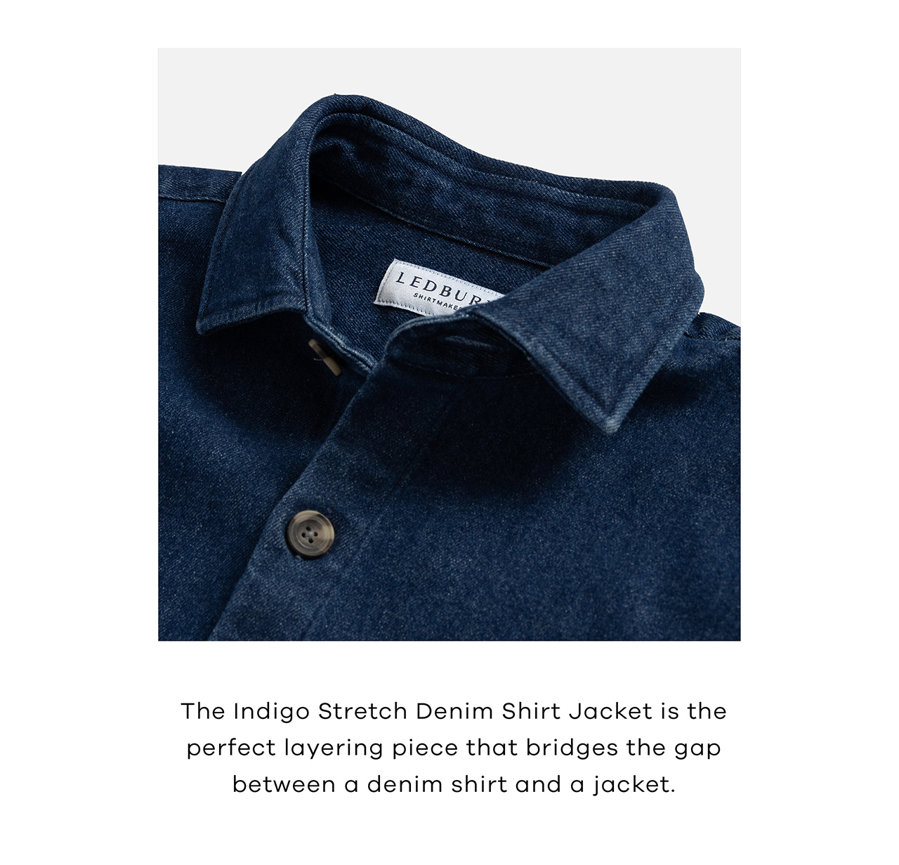 The Indigo Stretch Denim jacket is the perfect layering piece that bridges the gap between a denim shirt and a jacket.