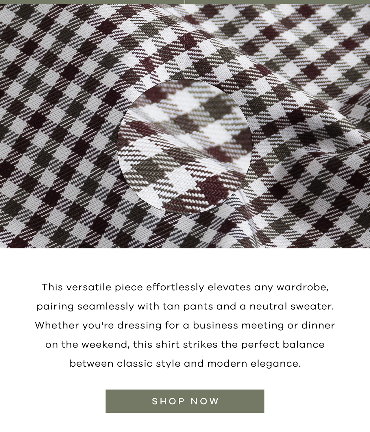 This versatile piece effortlessly elevates any wardrobe, pairing seamlessly with tan pants and a neutral sweater. Whether you're dressing for a business meeting or dinner on the weekend, this shirt strikes the perfect balance between classic style and modern elegance. Shop Now