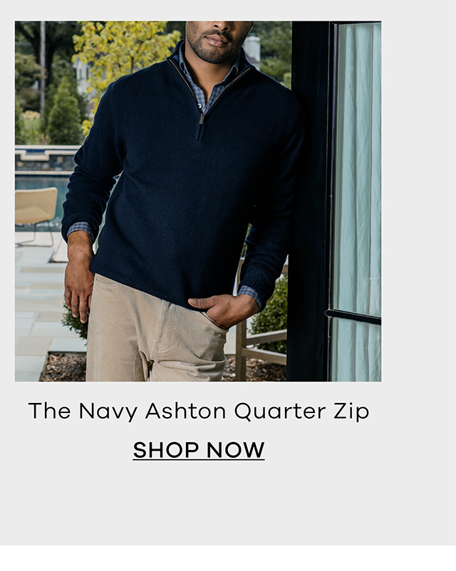 The Navy Ashton Quarter Zip. SHOP NOW