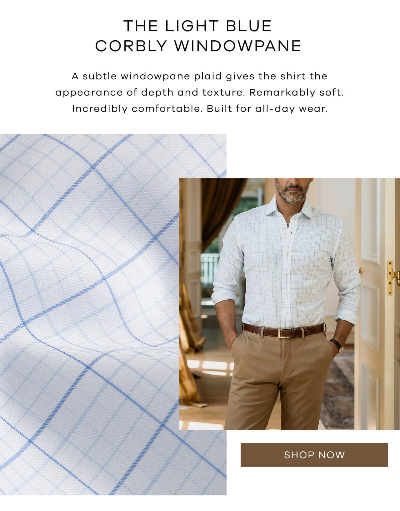 The Light Blue Corbly Windowpane | A Subtle Windowpane Plaid Gives the Shirt the Appearance of Depth and Texture. Remarkably Soft. Incredibly Comfortable. Built for All-Day Wear. Shop Now!