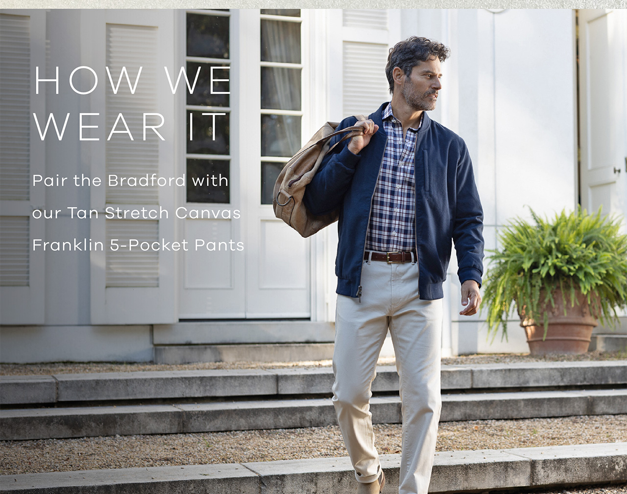 HOW WE WEAR IT. Pair the Bradford with our Tan Stretch Canvas Franklin 5-Pocket Pants.