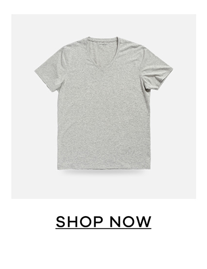 The Grey V Neck Undershirt. SHOP NOW.