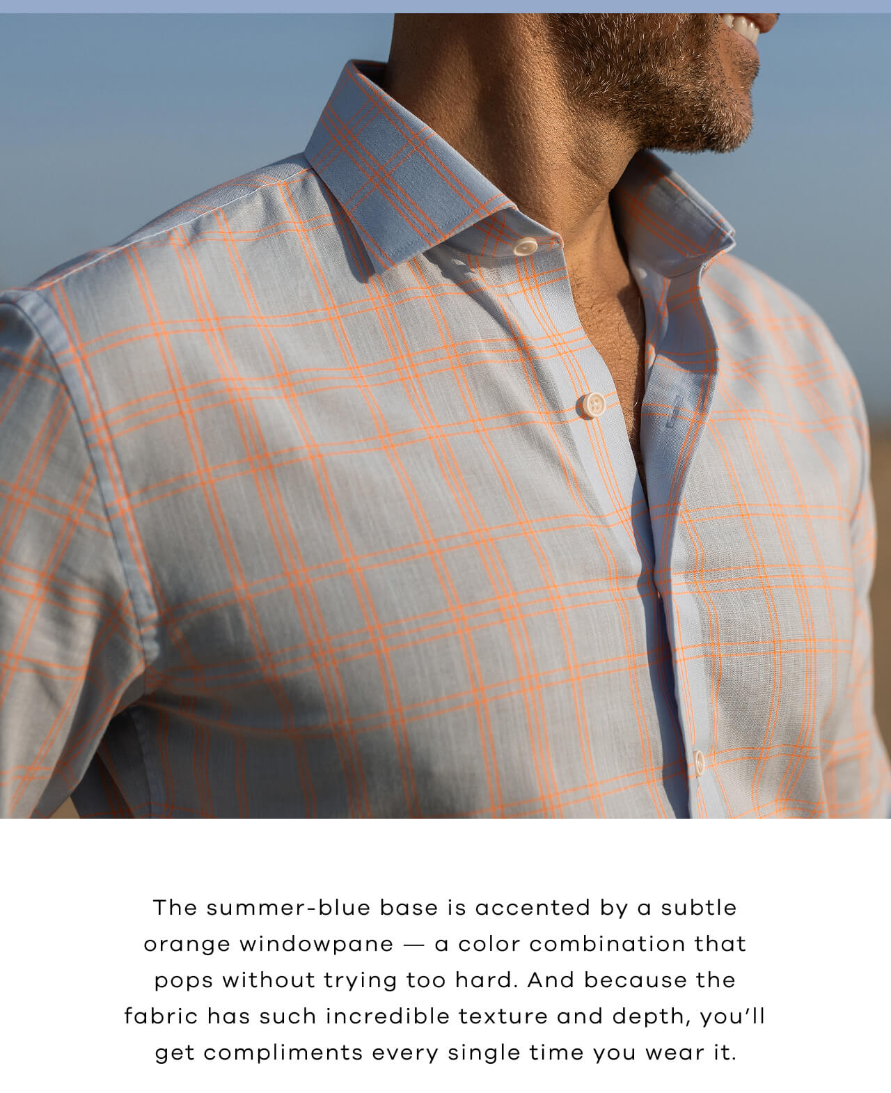 The Summer-Blue Base Is Accented By A Subtle Orange Windowpane — A Color Combination That Pops Without Trying Too Hard. And Because The Fabric Has Such Incredible Texture And Depth, You’ll Get Compliments Every Single Time You Wear It.