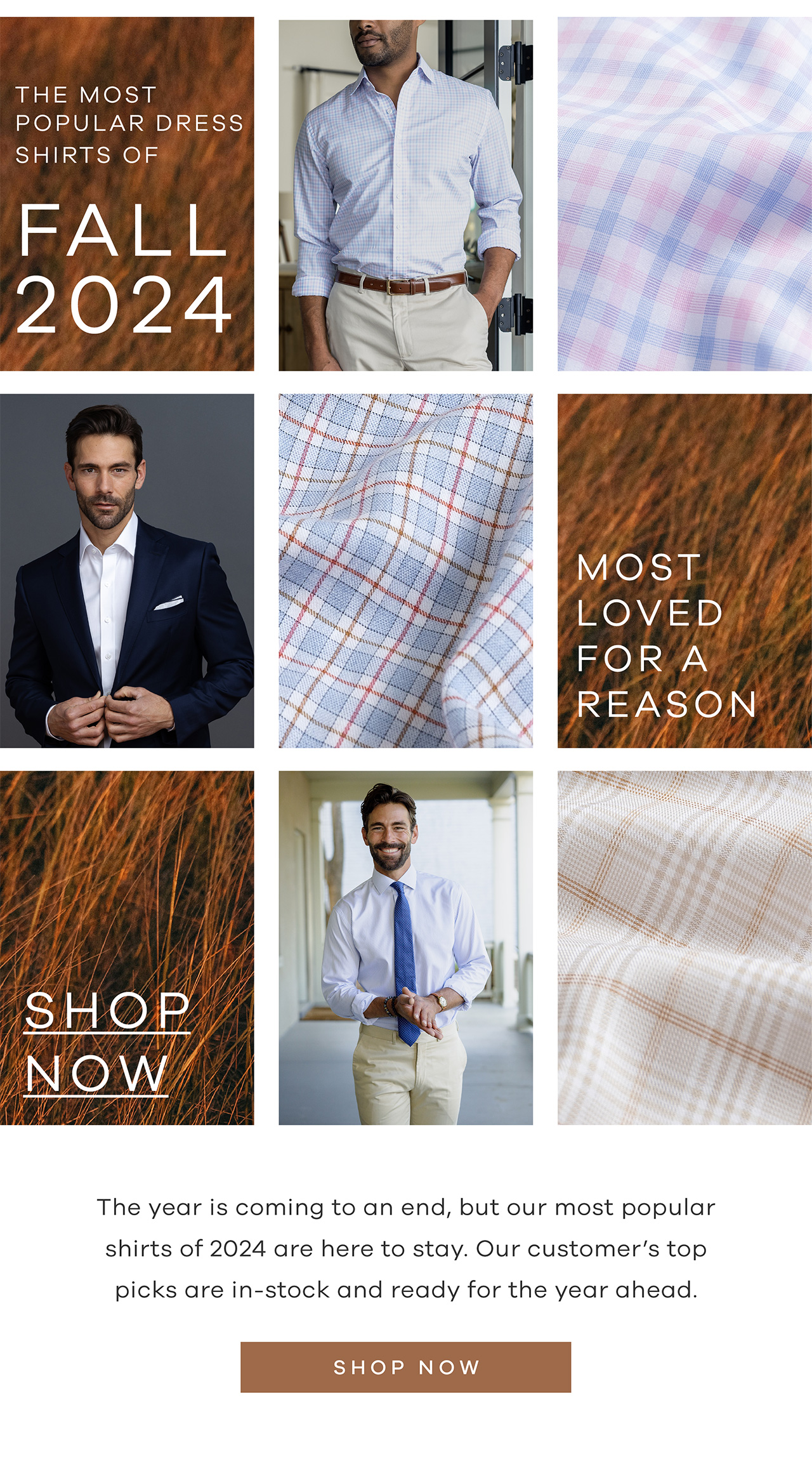 The Most Popular Shirts of Fall 2024 Most loved for a reason Shop Now. The year is coming to an end, but our most popular shirts of 2024 are here to stay. Our customer's top picks are in-stock and ready for the year ahead. Shop Now.