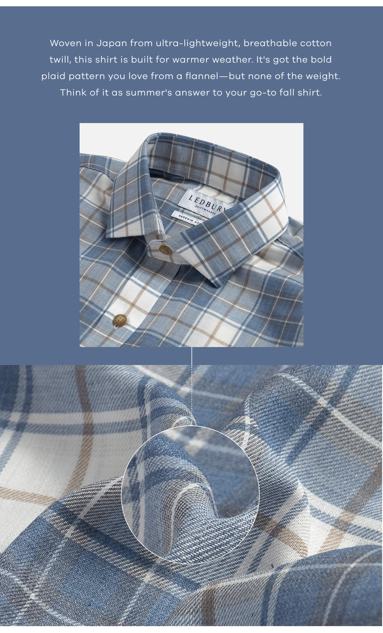 Woven In Japan From Ultra-Lightweight, Breathable Cotton Twill, This Shirt Is Built For Warmer Weather. It's Got The Bold Plaid Pattern You Love From A Flannel—But None Of The Weight. Think Of It As Summer's Answer To Your Go-To Fall Shirt.