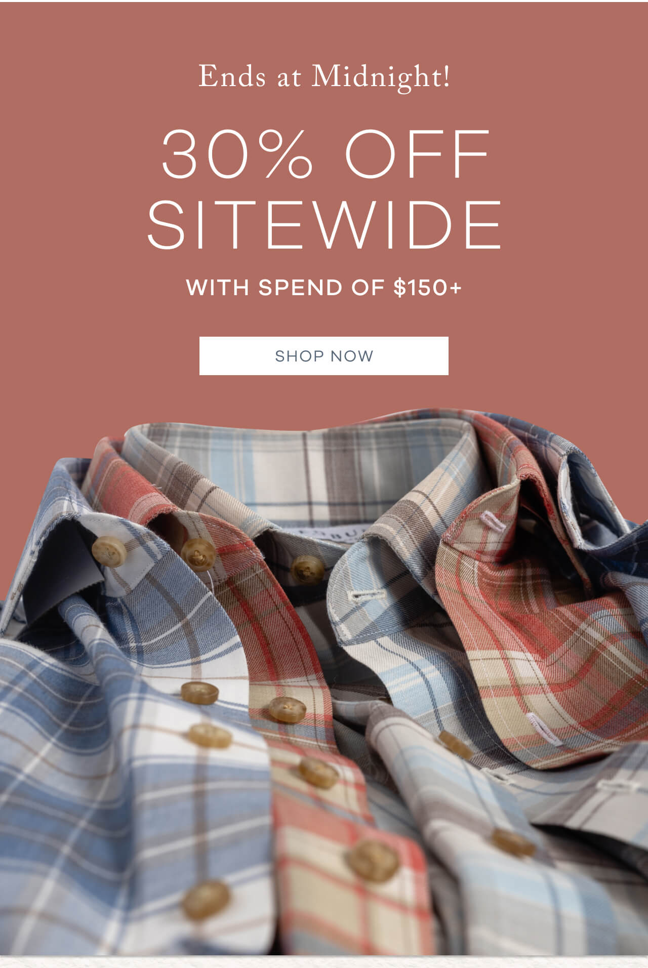 Ends At Midnight ! 30% Off Sitewide With Spend Of $150+ | SHOP NOW !