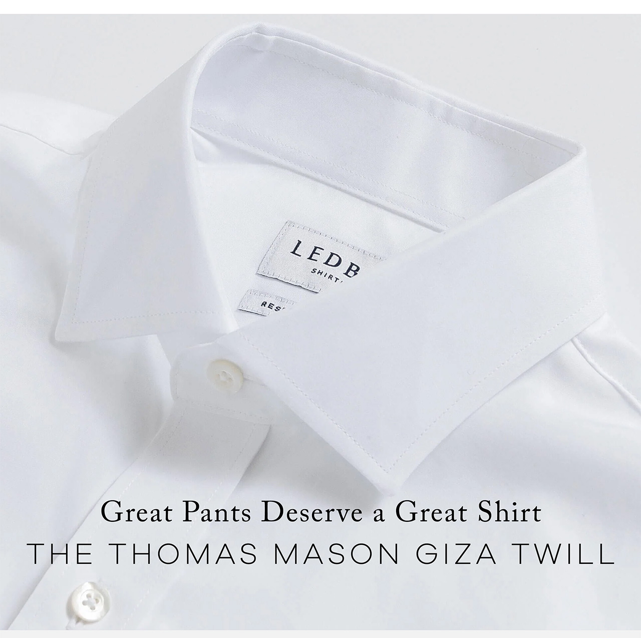 Great Pants Deserve a Great Shirt The Thomas Mason Giza Twill