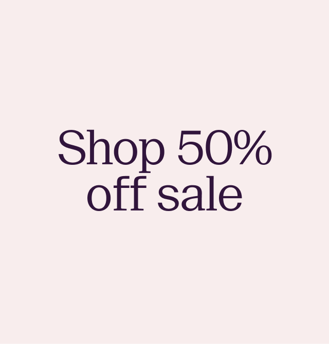 Shop 50% off sale