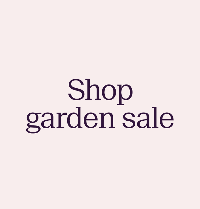 Shop garden sale