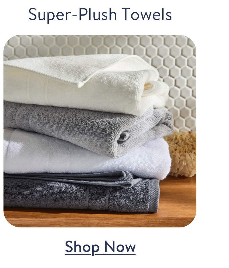 Super Plush Towels