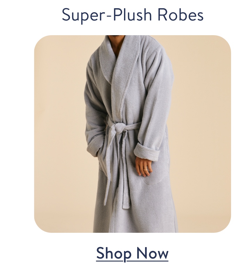 Super Plush Robes