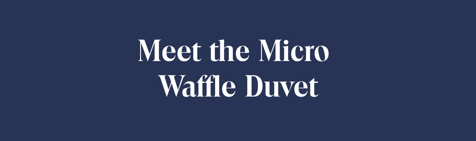 Mete the Micro Waffle Duvet