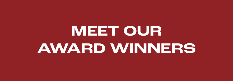 Meet Our Award Winners