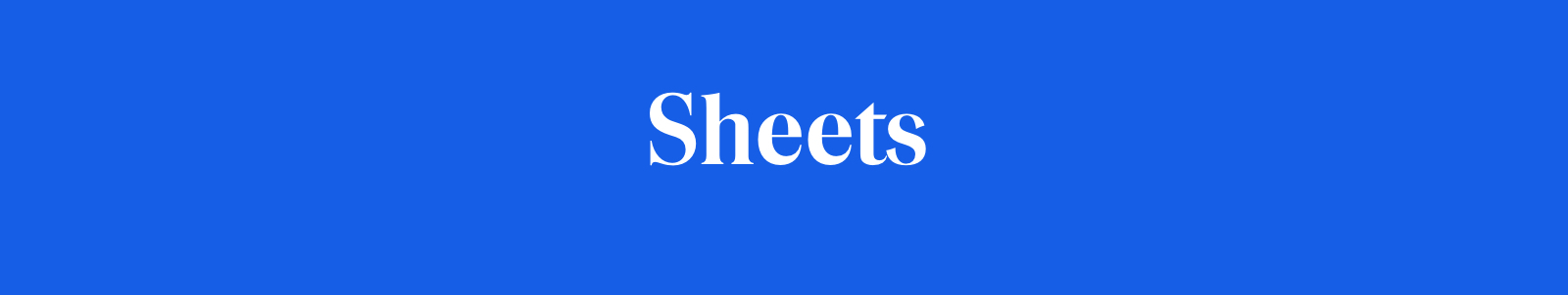 Sheets