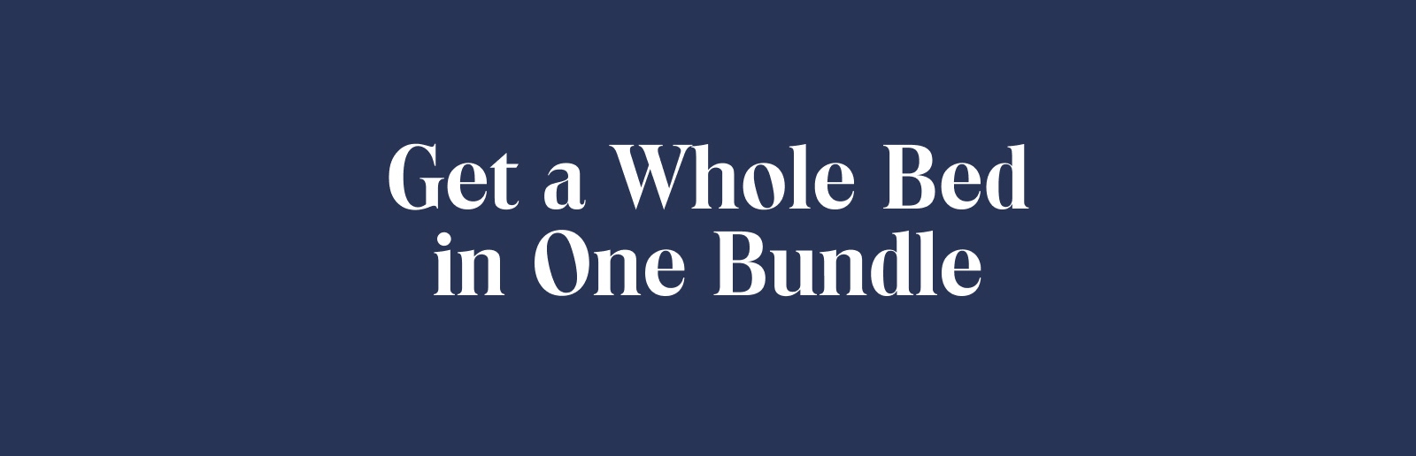 Get a Whole Bed in One Bundle